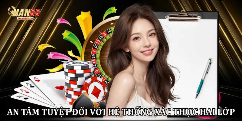 An tâm tuyệt đối với hệ thống xác thực hai lớp 