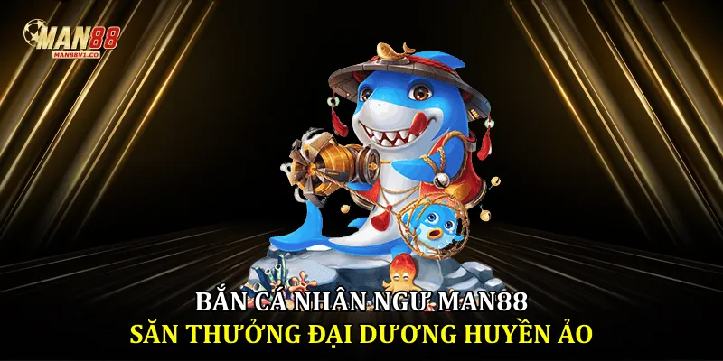 Bắn cá nhân ngư