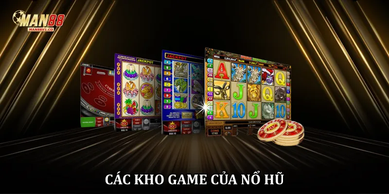 Các kho game của nổ hũ