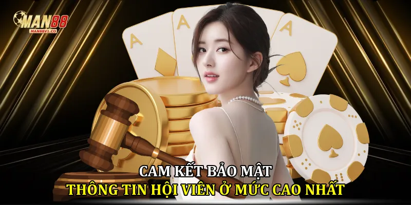 Cam kết bảo mật thông tin hội viên ở mức cao nhất