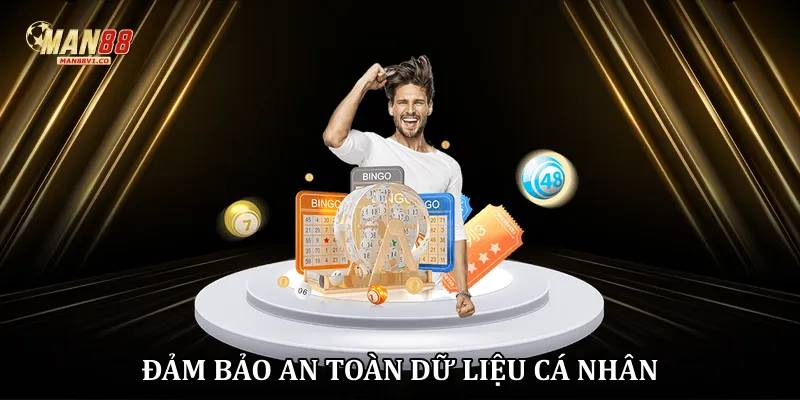 Xổ số man88 đảm bảo an toàn dữ liệu cá nhân