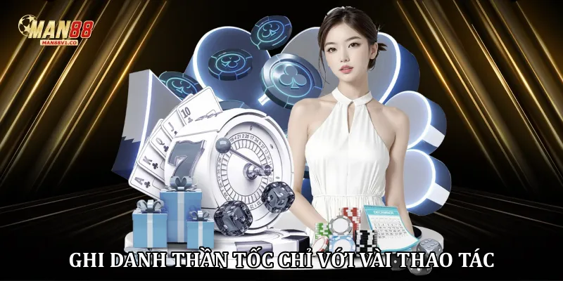 Ghi danh thần tốc chỉ với vài thao tác