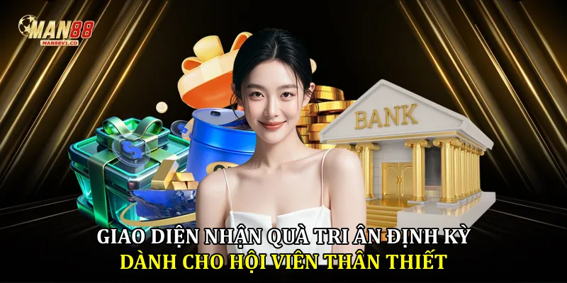 Giao diện nhận quà tri ân định kỳ dành cho hội viên thân thiết