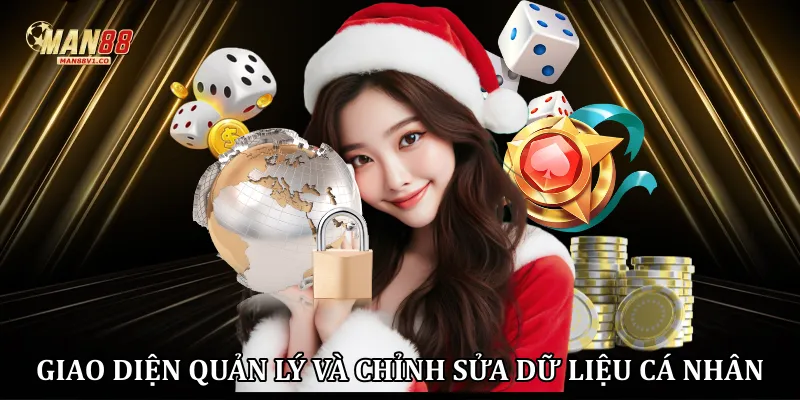 Giao diện quản lý và chỉnh sửa dữ liệu cá nhân