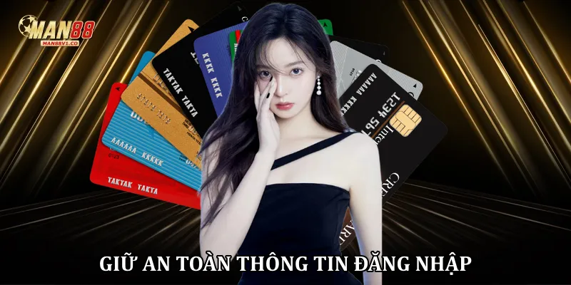 Giữ an toàn thông tin đăng nhập