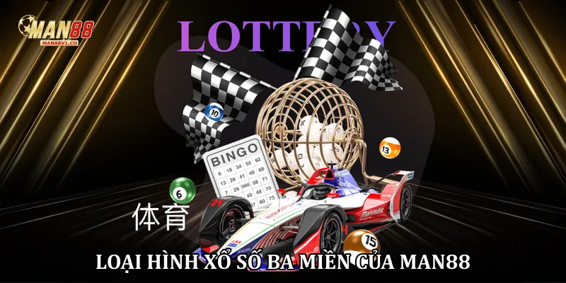 Loại hình xổ số ba miền của Man88