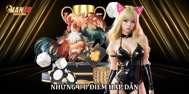 Những ưu điểm hấp dẫn