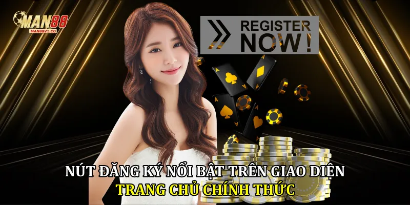 Nút đăng ký nổi bật trên giao diện trang chủ chính thức