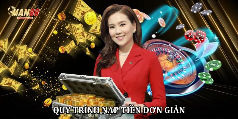 Quy trình nạp tiền đơn giản