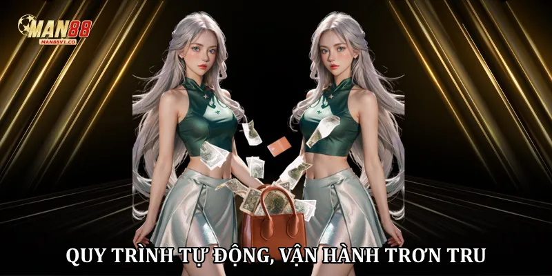 Quy trình tự động, vận hành trơn tru