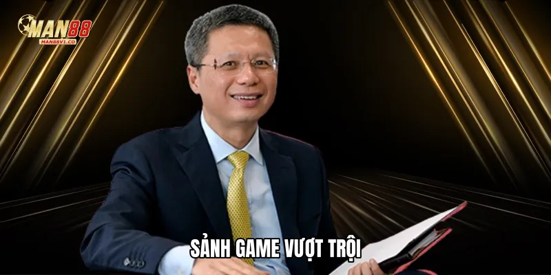Sảnh game vượt trội